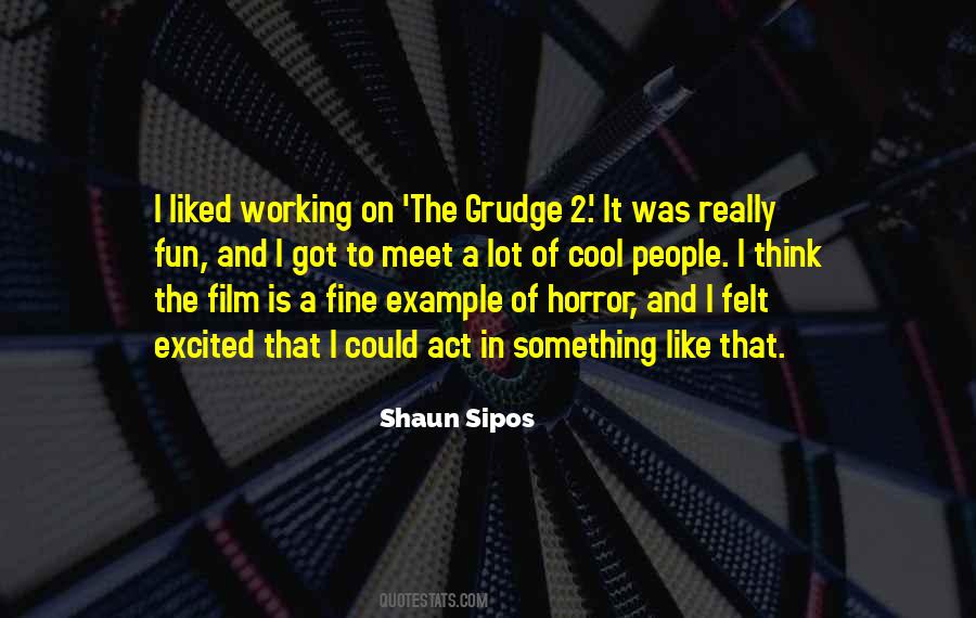 Shaun Sipos Quotes #320794