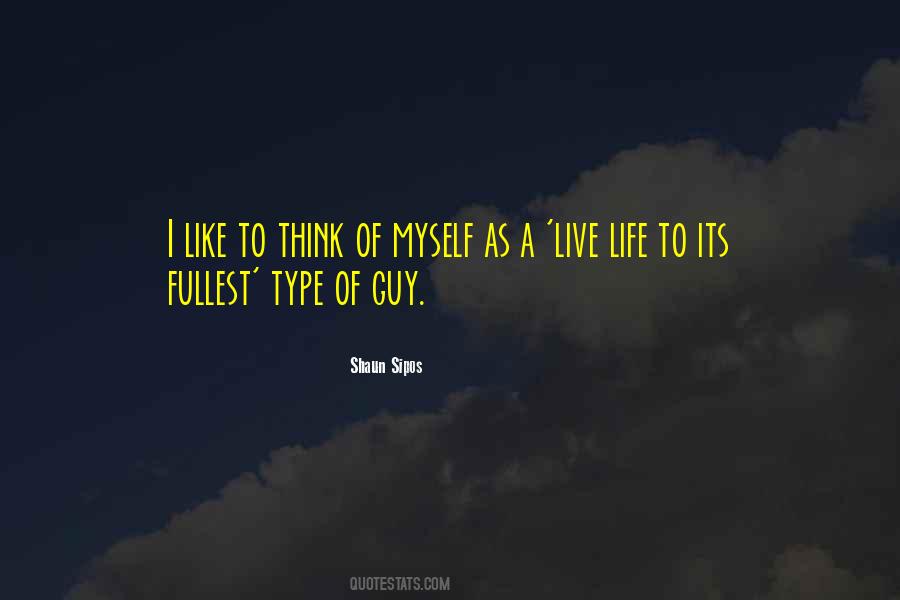 Shaun Sipos Quotes #951528