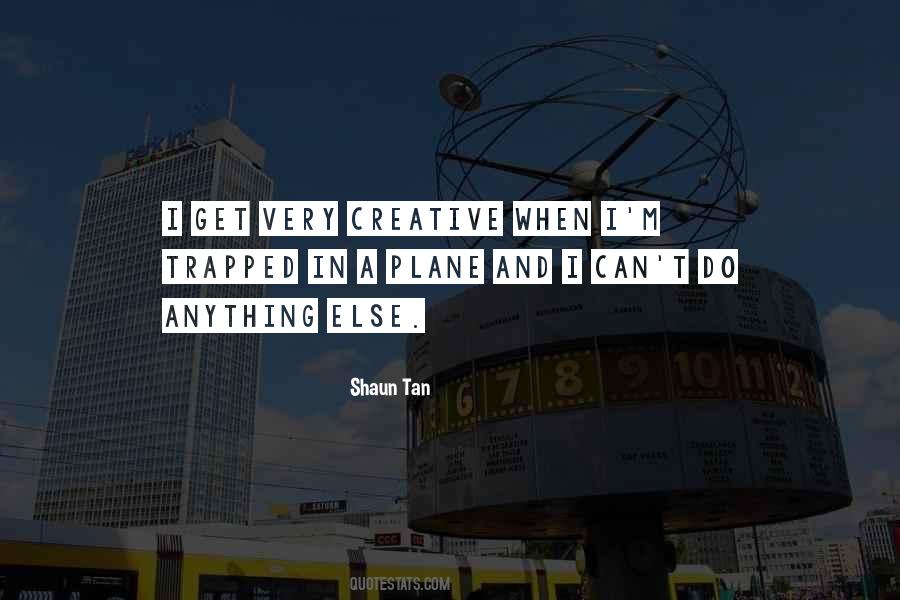 Shaun Tan Quotes #861292