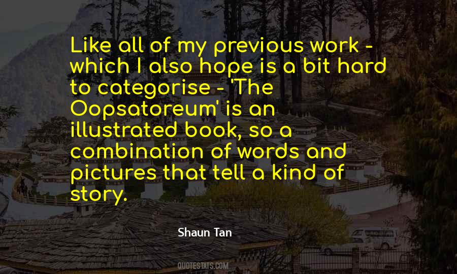 Shaun Tan Quotes #893065
