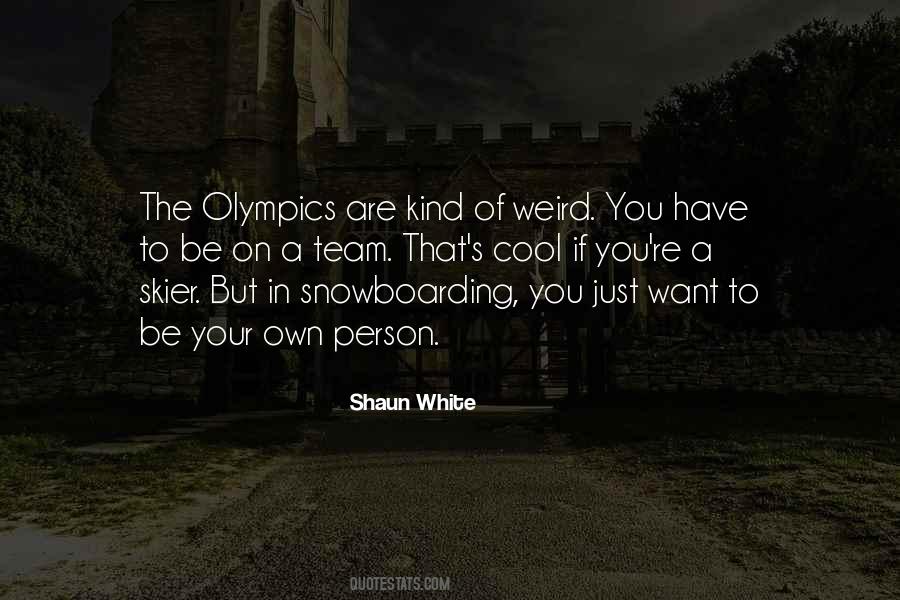 Shaun White Quotes #1087013