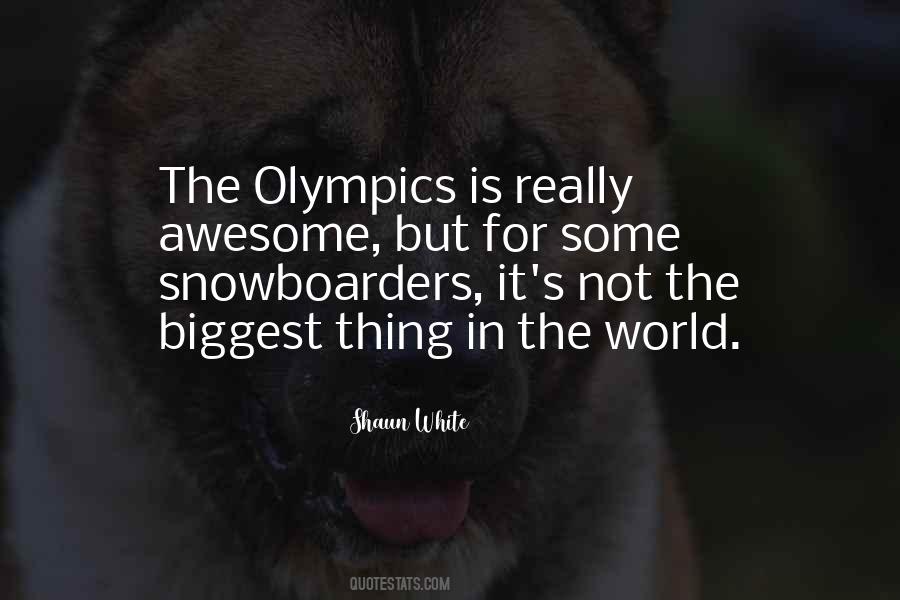 Shaun White Quotes #1298271