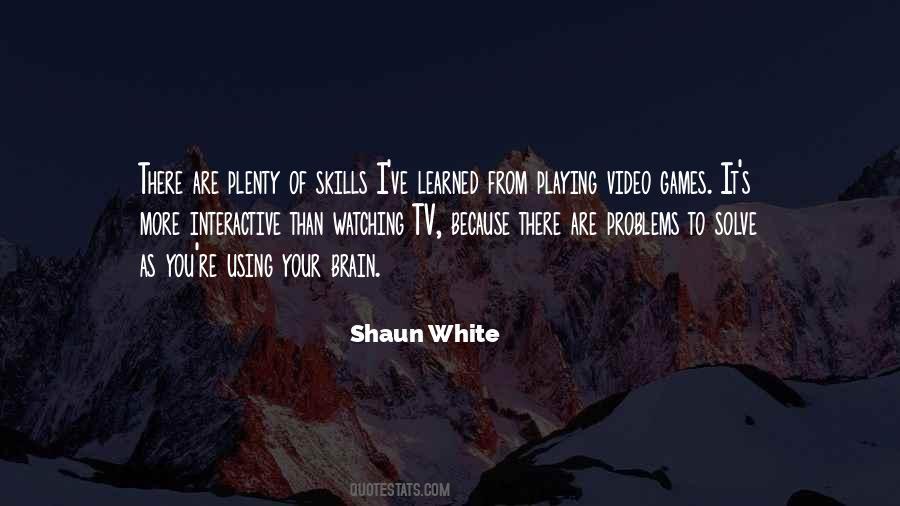 Shaun White Quotes #1472877