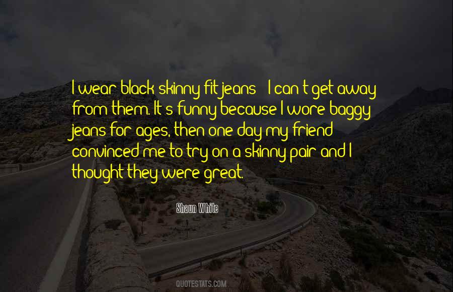 Shaun White Quotes #1547734