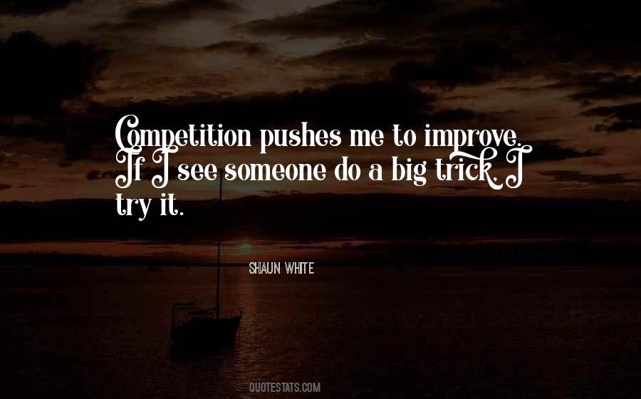 Shaun White Quotes #1562065