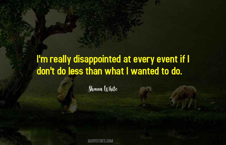 Shaun White Quotes #1674932