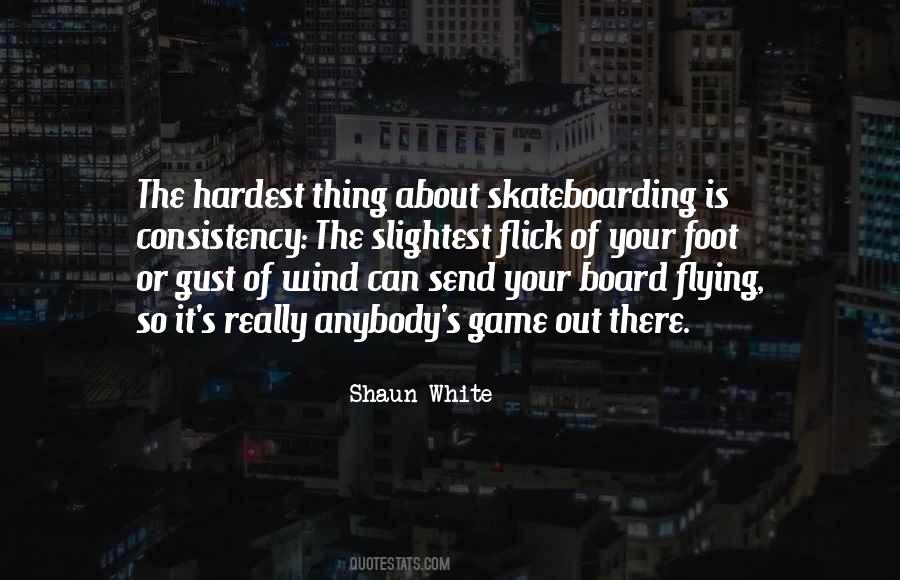 Shaun White Quotes #1869429