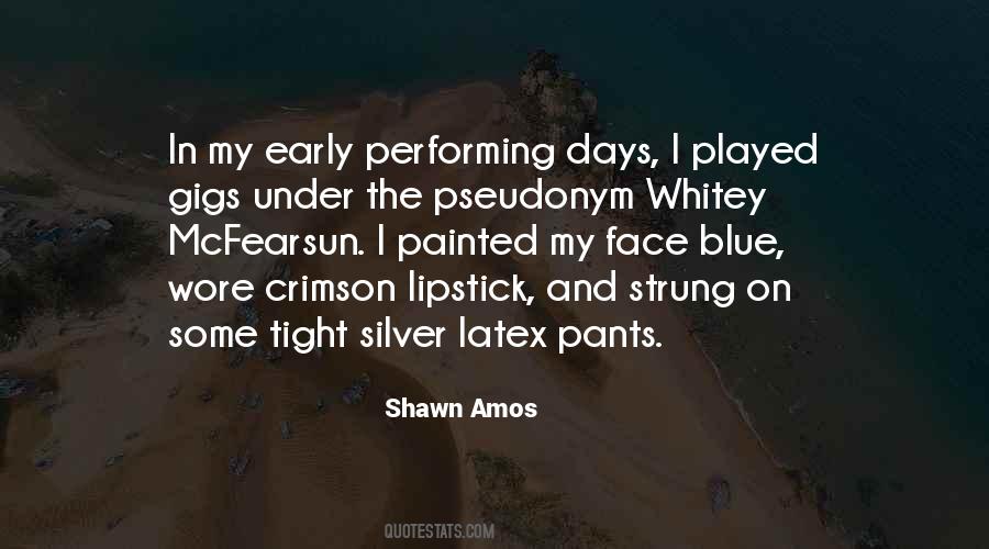 Shawn Amos Quotes #1594833