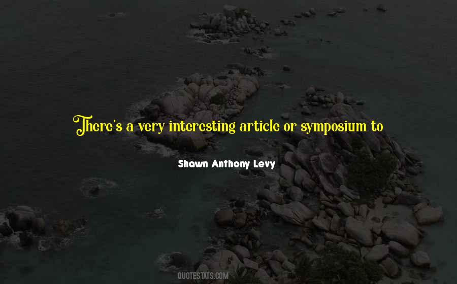 Shawn Anthony Levy Quotes #297110