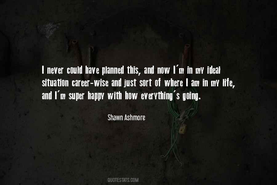 Shawn Ashmore Quotes #969536