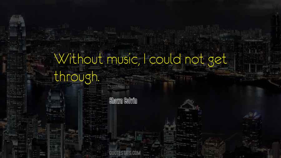 Shawn Colvin Quotes #1041133