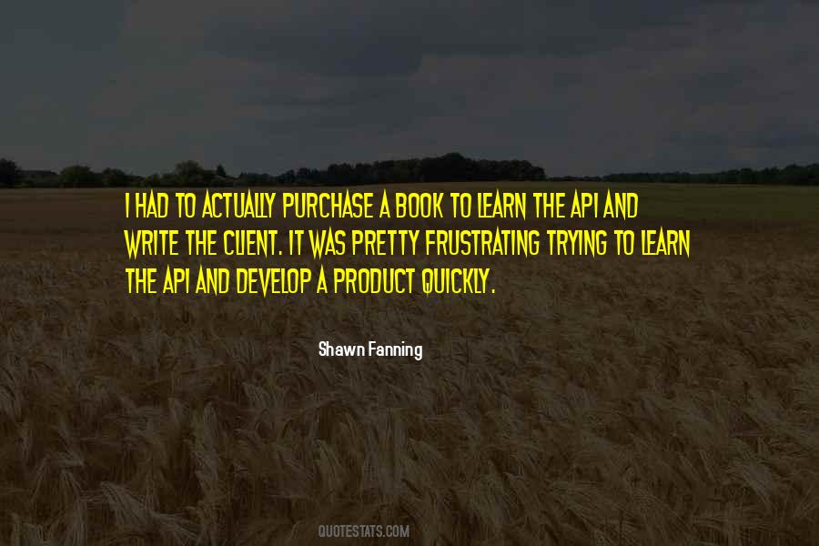 Shawn Fanning Quotes #548850