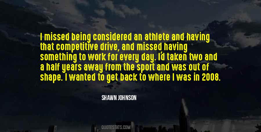 Shawn Johnson Quotes #1595101