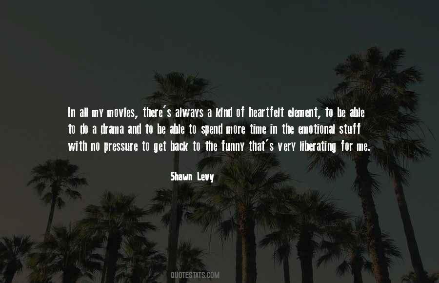 Shawn Levy Quotes #49639