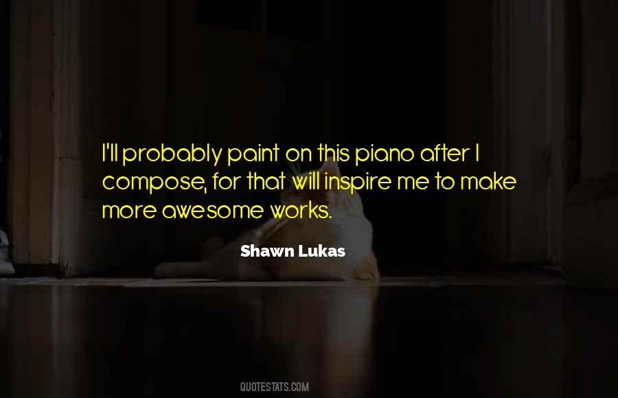 Shawn Lukas Quotes #255091