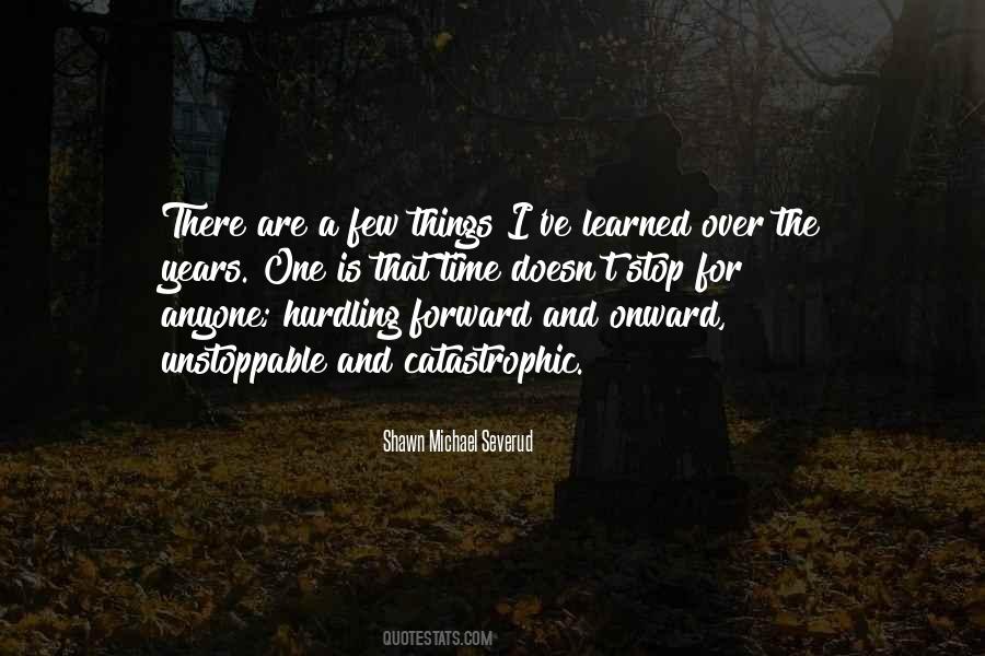 Shawn Michael Severud Quotes #1377700