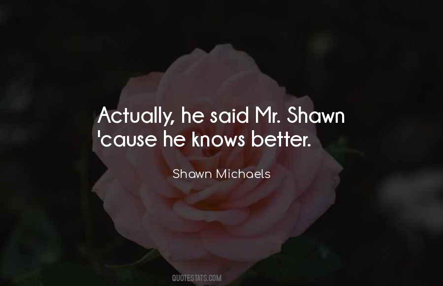 Shawn Michaels Quotes #219119