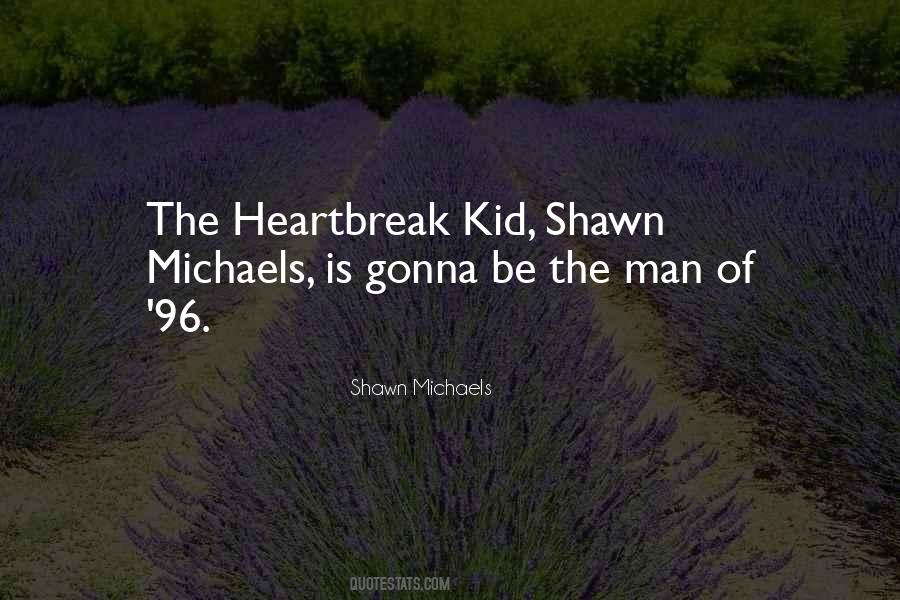 Shawn Michaels Quotes #663145