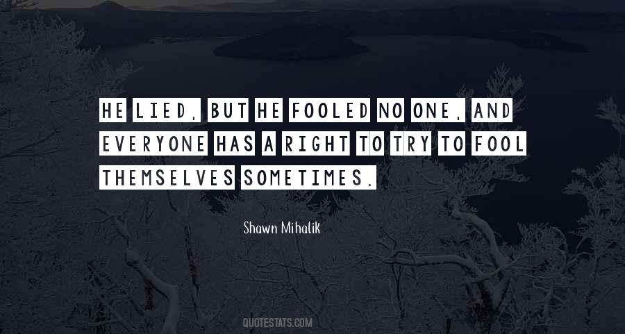 Shawn Mihalik Quotes #1550710