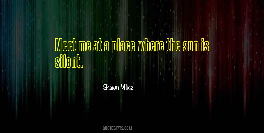 Shawn Milke Quotes #1059412