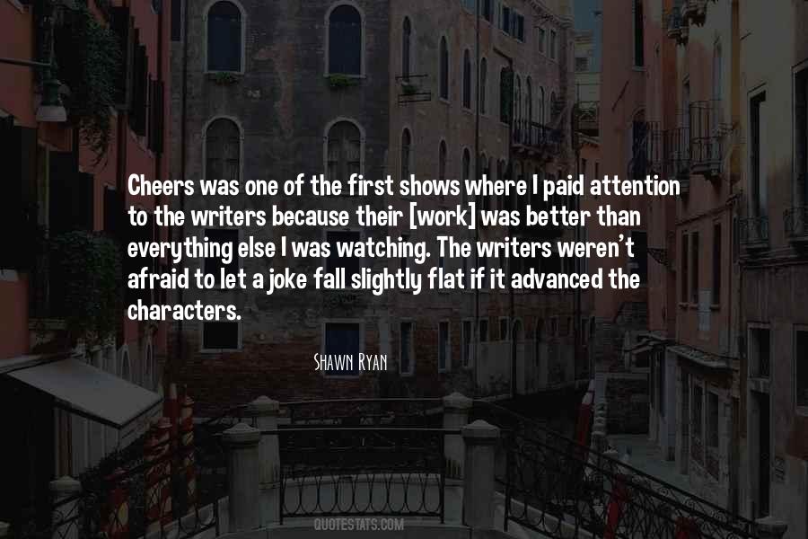 Shawn Ryan Quotes #1145282