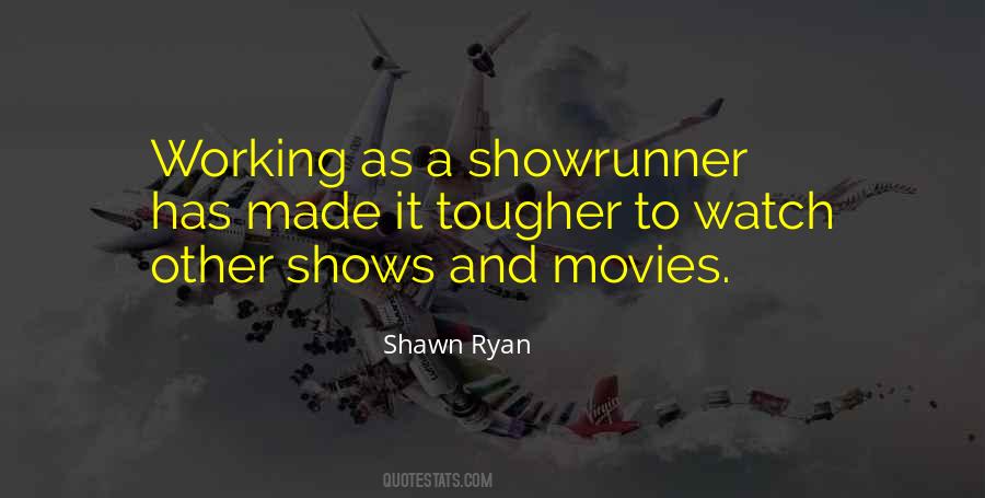 Shawn Ryan Quotes #660531