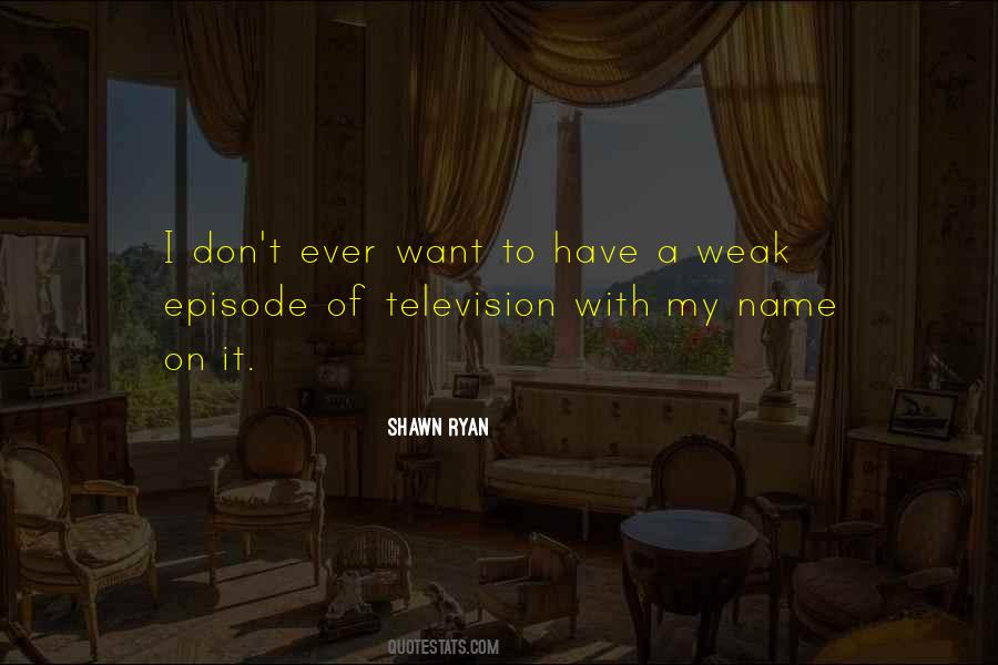 Shawn Ryan Quotes #667841