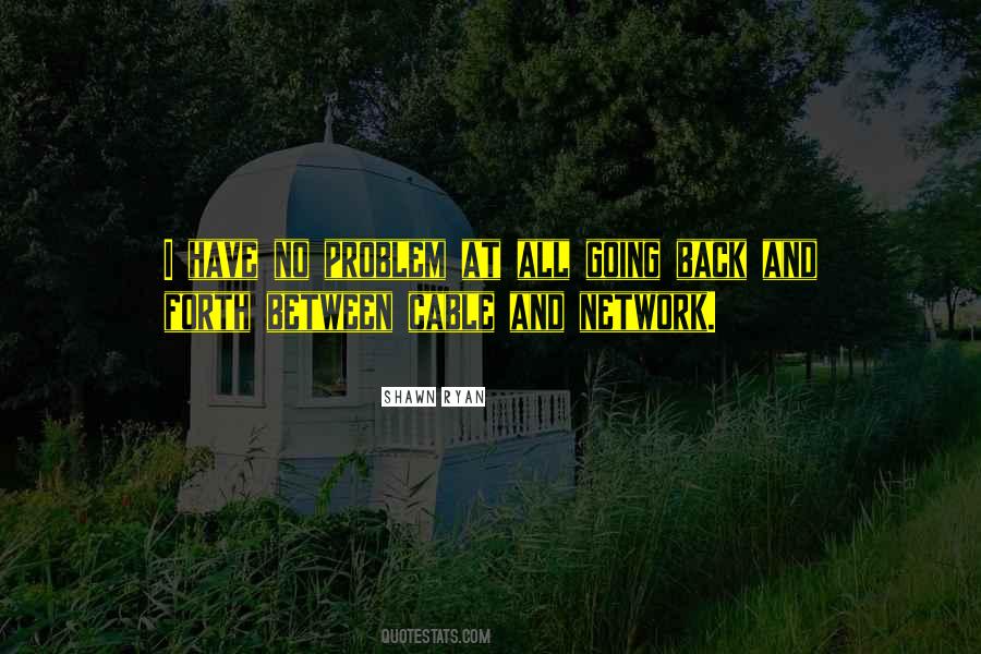 Shawn Ryan Quotes #798373