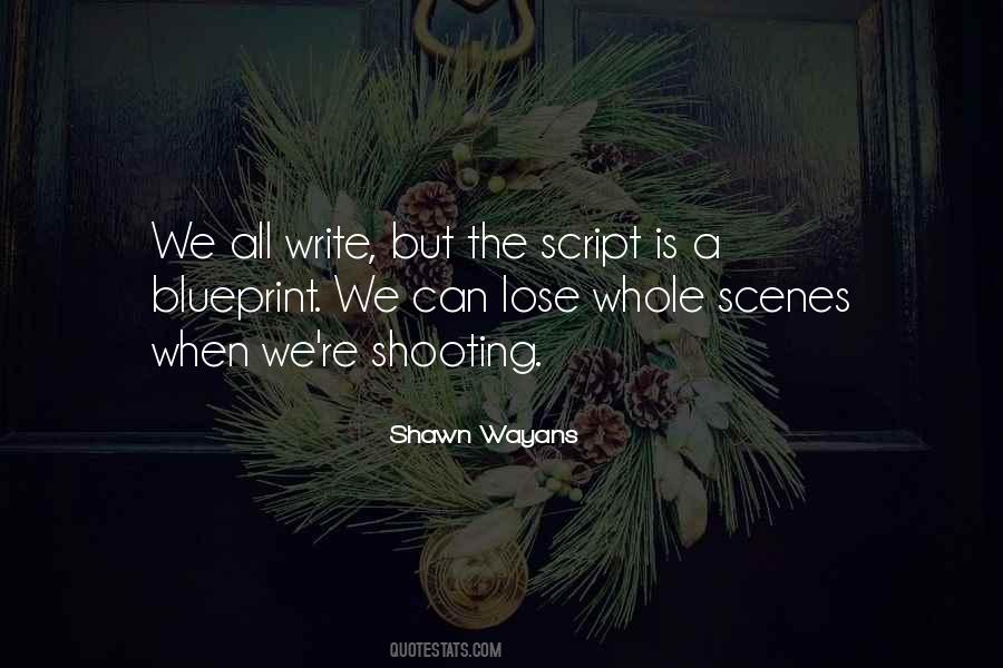 Shawn Wayans Quotes #1534620