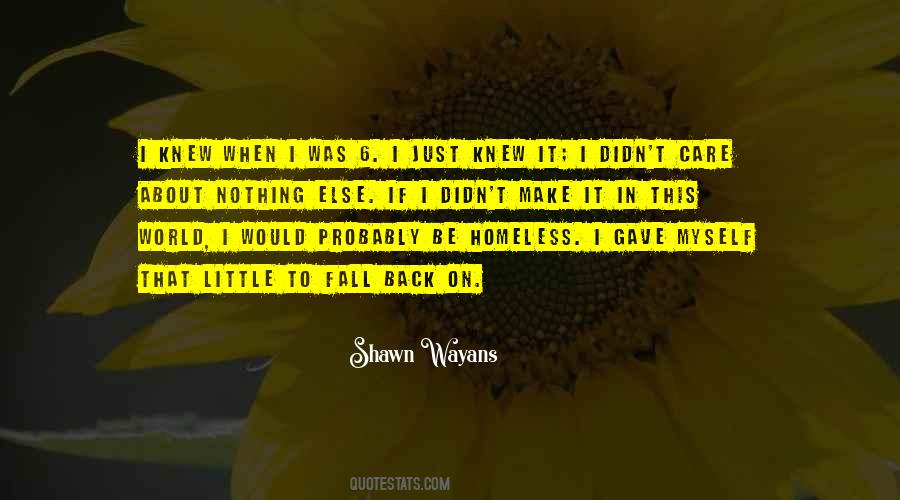 Shawn Wayans Quotes #976375