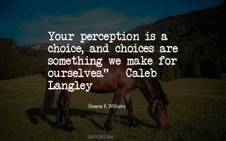Shawna K. Williams Quotes #1095486 Shawna K. Williams Quotes #1095486