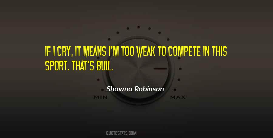 Shawna Robinson Quotes #137458