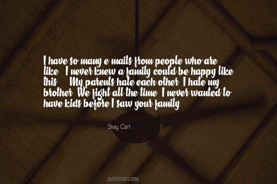 Shay Carl Quotes #584060