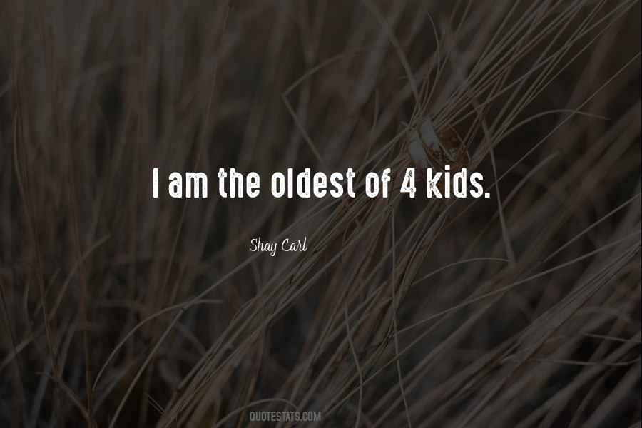 Shay Carl Quotes #834022