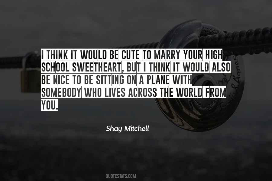 Shay Mitchell Quotes #1254842