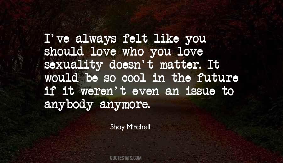 Shay Mitchell Quotes #1606148