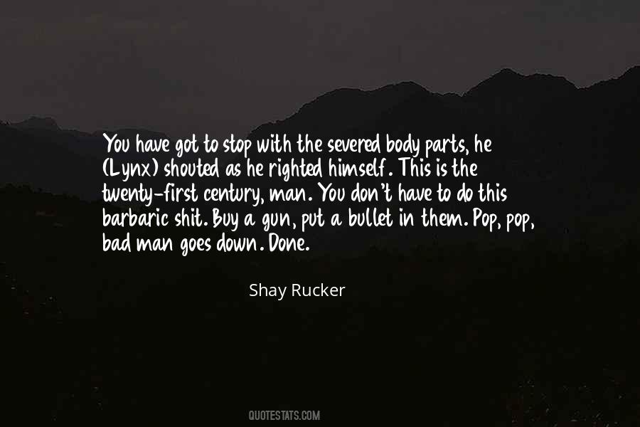 Shay Rucker Quotes #1677838