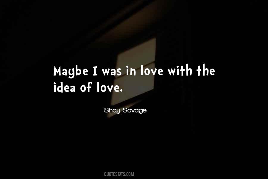 Shay Savage Quotes #132929