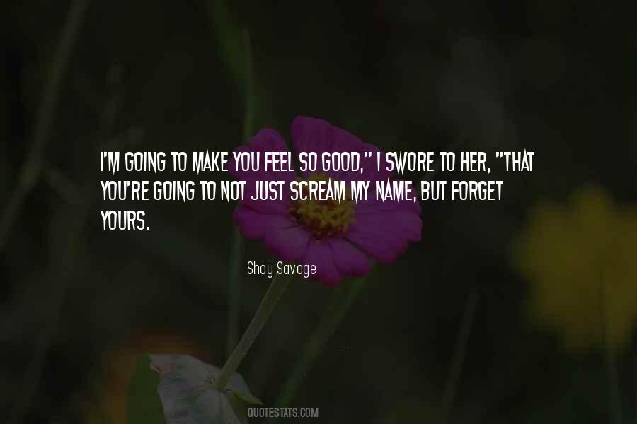 Shay Savage Quotes #1558599