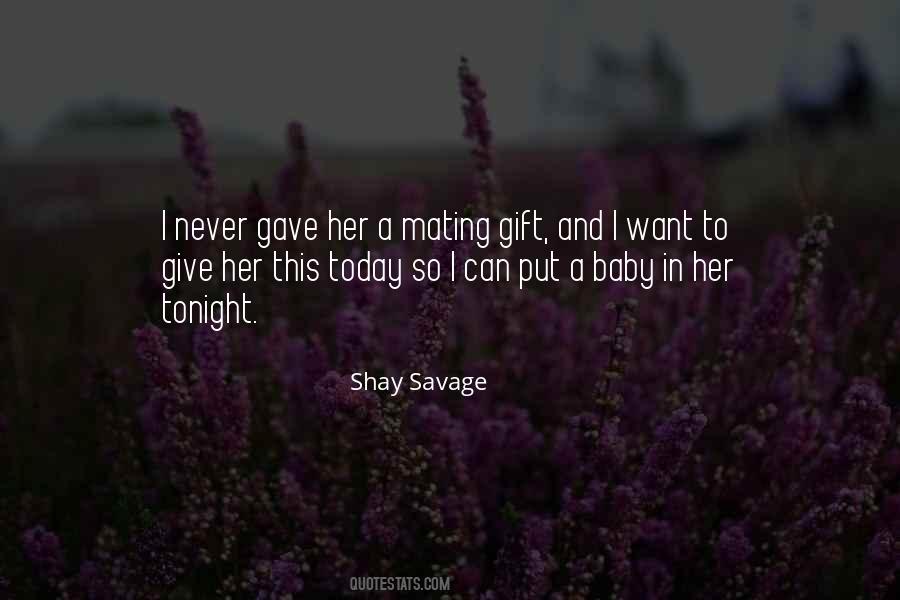 Shay Savage Quotes #1688139