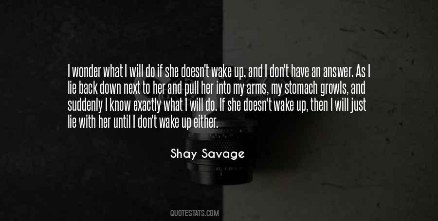 Shay Savage Quotes #1740525