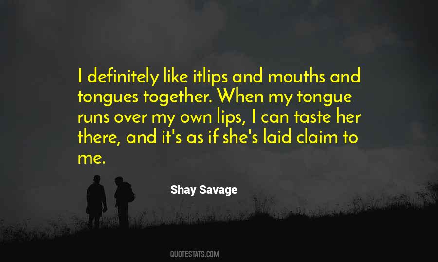 Shay Savage Quotes #232608