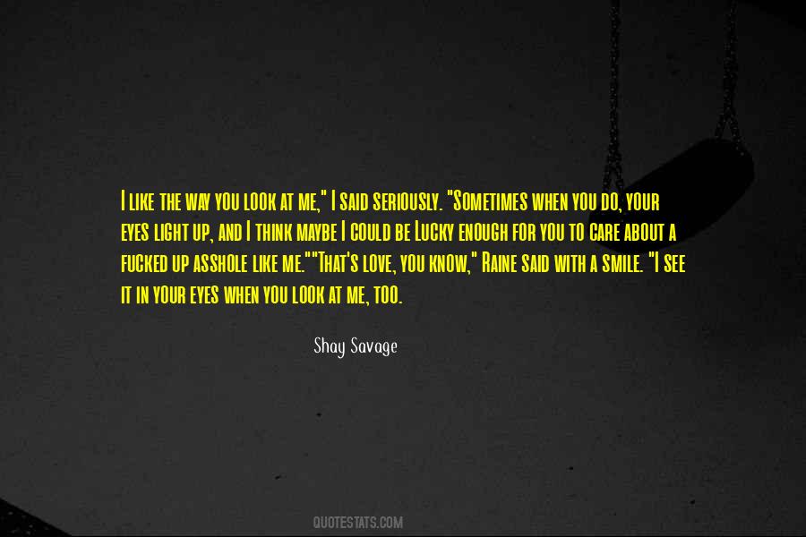 Shay Savage Quotes #702506