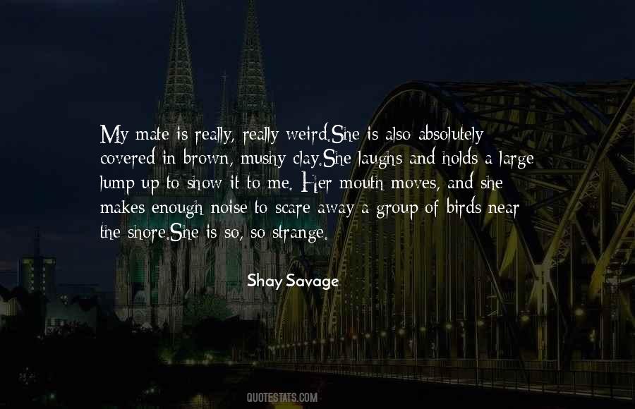 Shay Savage Quotes #80919