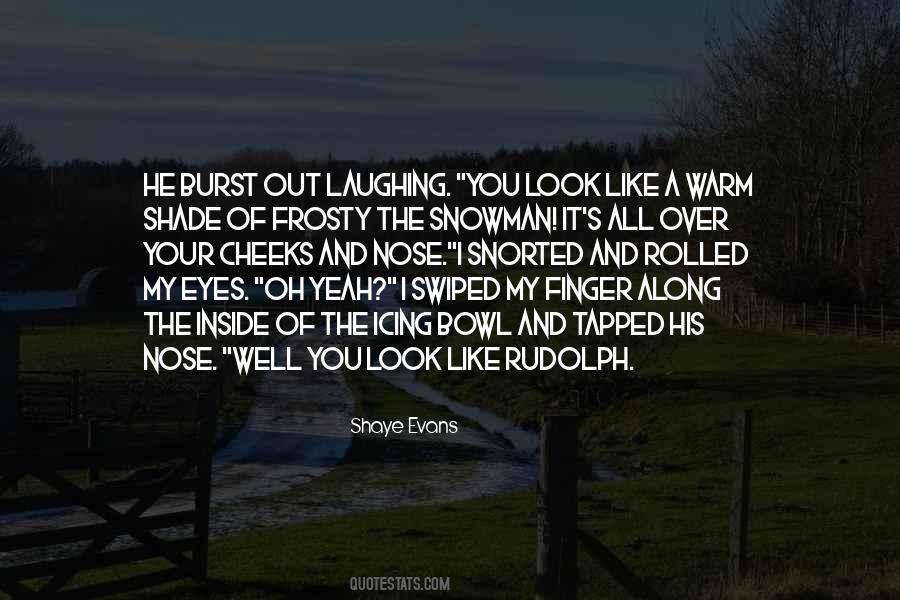 Shaye Evans Quotes #1497040