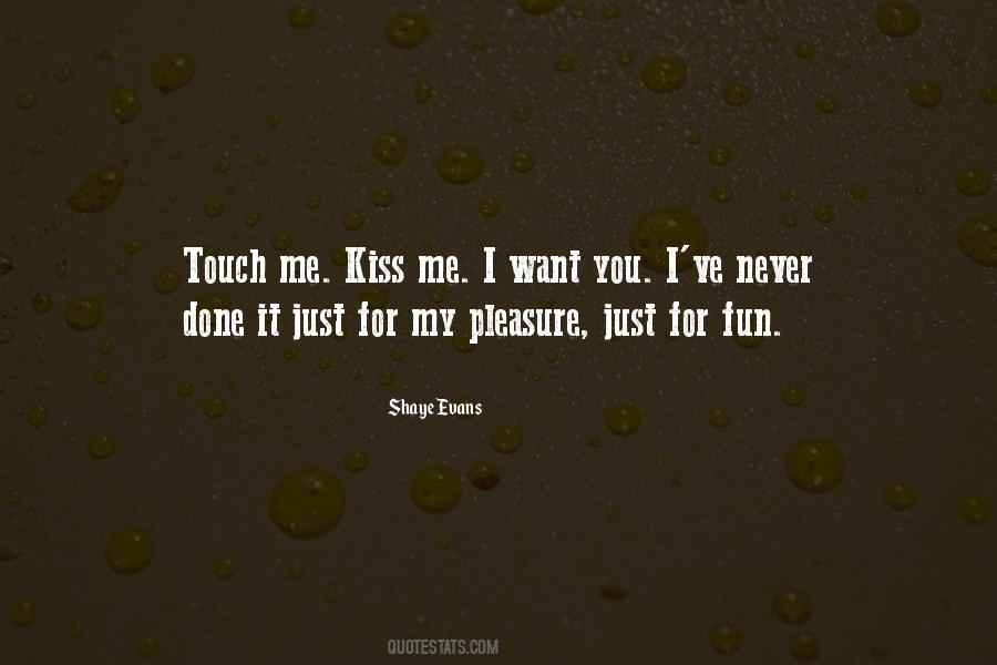 Shaye Evans Quotes #1639574