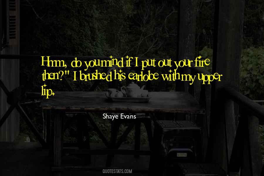Shaye Evans Quotes #1717017