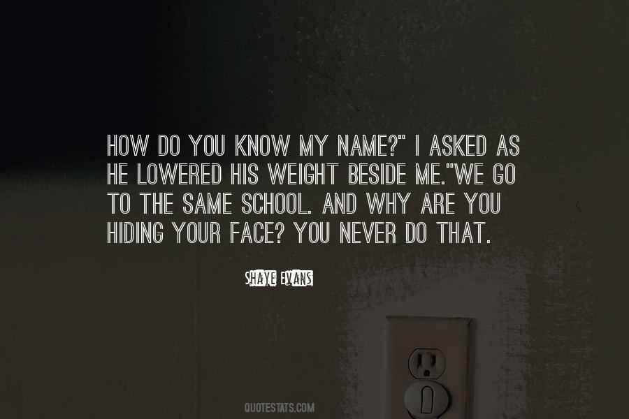 Shaye Evans Quotes #1812316