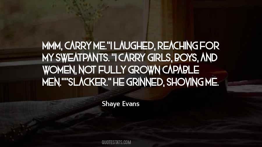 Shaye Evans Quotes #412710