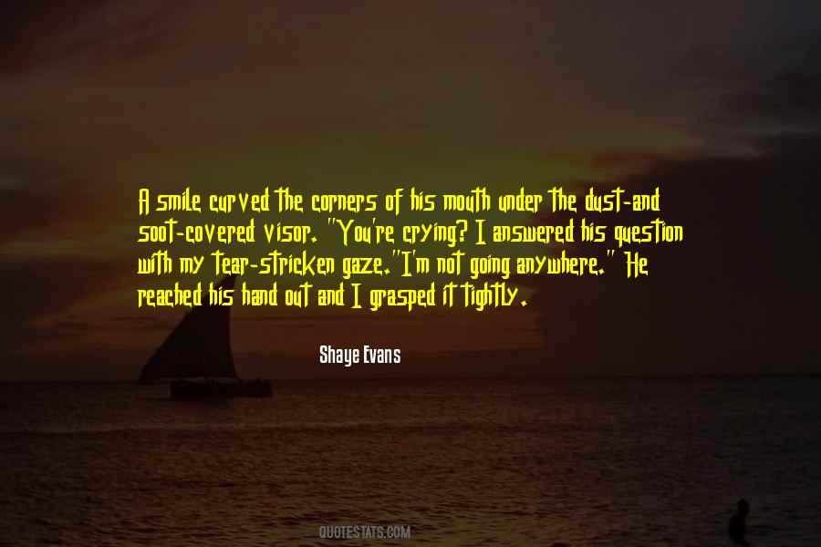 Shaye Evans Quotes #42757